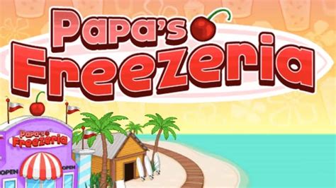 Papa's Games Unblocked Games.